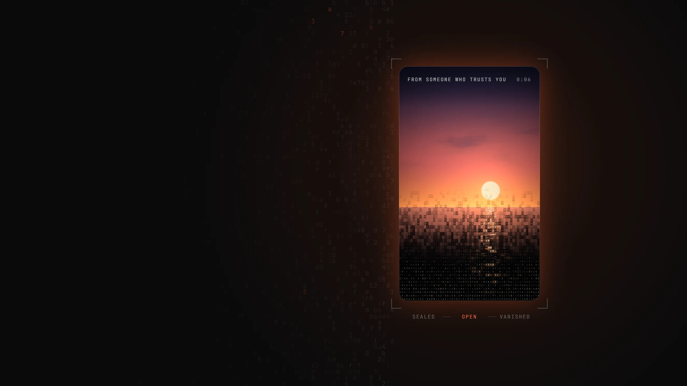 A portrait message frame on a dark background, labeled 'From someone who trusts you'. The top shows a sunset over water; at the horizon the picture breaks into glyphs, and the bottom is still scrambled hex ciphertext. Below the frame, the steps Sealed, Open and Vanished, with Open lit.